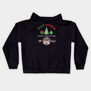 Feliz Navidad, Feliz Navidad Police Nab My Dad, Funny Christmas, Funny Xmas, Ugly Christmas Sweater, Ugly Xmas Sweater, Happy Holidays, Kids Hoodie